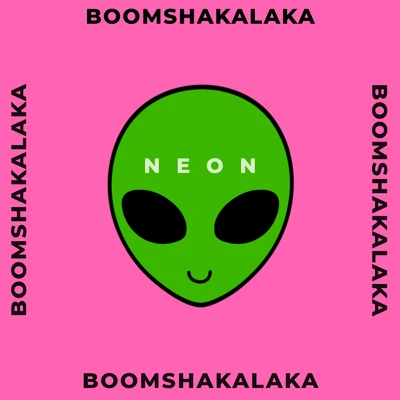 Boomshakalaka 專輯 Neon