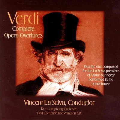 Verdi: Complete Opera Overtures 專輯 Bern Symphony Orchestra/The London Symphony Orchestra/The Kings Consort