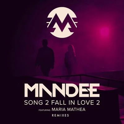 MandeeMaria Mathea Song 2 Fall In Love 2 (Remixes)