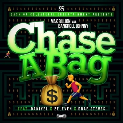 Chase a Bag (feat. Daniyel, 2eleven & Drae Steves) 專輯 2Eleven