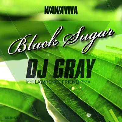 Black Sugar 專輯 DJ Gray