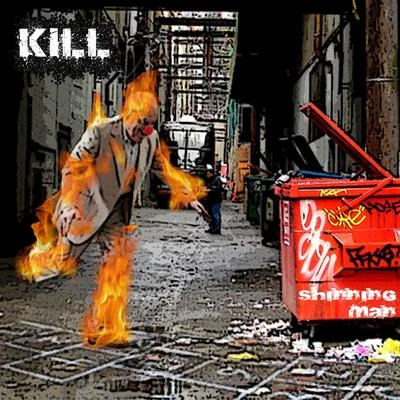 Shinning Man 專輯 KILL!