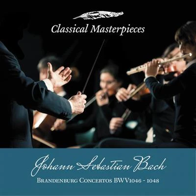 Johann Sebastian Bach: Brandenburg Concertos BWV1046-1048 专辑 Jeffrey Kahane/Oregon Bach Festival Chamber Orchestra/Robert Levin/Robert Levin & Jeffrey Kahane & Oregon Bach Festival Chamber Orchestra