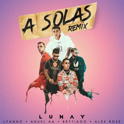 A Solas Remix 專輯 Yerxey/Lunay