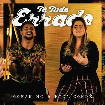 Tá Tudo Errado 專輯 Couti/Mica Condé/Mc Talibã