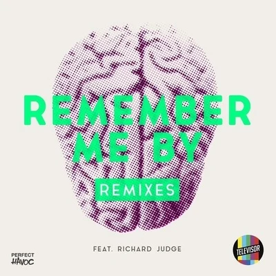 Remember Me By (Remixes) 專輯 Televisor