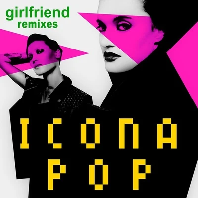 Girlfriend 專輯 Icona Pop