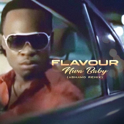 FlavourPhyno Nwa Baby (Ashawo Remix)