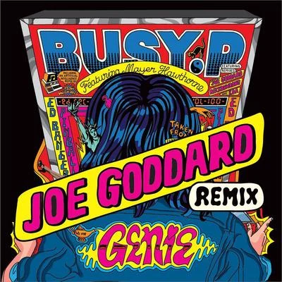 Busy P Genie (feat. Mayer Hawthorne) [Joe Goddard Remix]