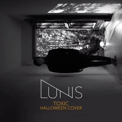 Toxic (Halloween Cover) 專輯 Lunis