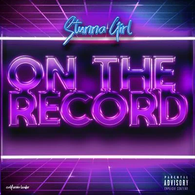 On the Record 专辑 Stunna Girl