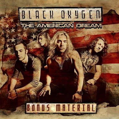 The American Dream - Bonus Material 專輯 Black Oxygen