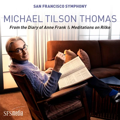 Tilson Thomas: From the Diary of Anne Frank, Pt. 1: "Its an odd idea..." 專輯 San Francisco Symphony/Jean Guillou/Edo de Waart