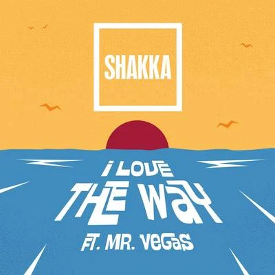 I Love the Way 專輯 Original Dodger/Shakka