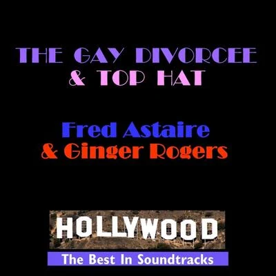 The Gay Divorcee & Top Hat 專輯 Fred Astaire