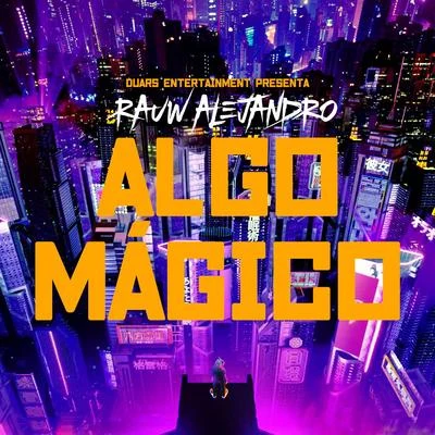 Algo Mágico 專輯 Rauw Alejandro