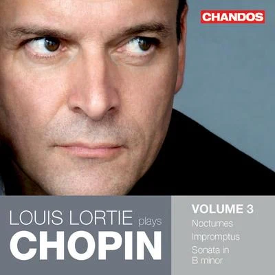 CHOPIN, F.: Piano Works, Vol. 3 - ImpromptusPiano Sonata No. 3 (Lortie) 专辑 Louis Lortie/Ronald Van Spaendonck/Hélène Desaint/Nathanaël Gouin