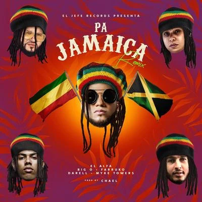 El AlfaFarrukoAxel Rulay Pa Jamaica (Remix) [feat. Myke Towers & Big O]