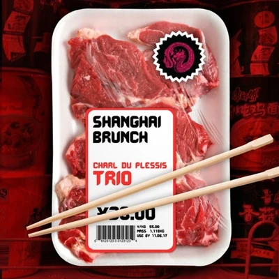 Shanghai Brunch 专辑 Charl du Plessis Trio