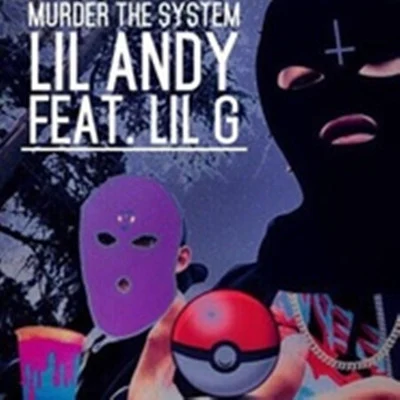 Murder The System 專輯 Lil G