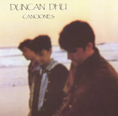 Canciones 專輯 Duncan Dhu