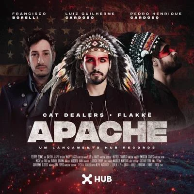 Apache (with Flakkë) 專輯 Cat Dealers/Alok/DJ MP4/Felguk/MAKJ