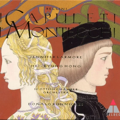 Bellini : I Capuleti e i Montecchi 專輯 NDR Sinfonieorchester/Donald Runnicles/Alessandra Marc