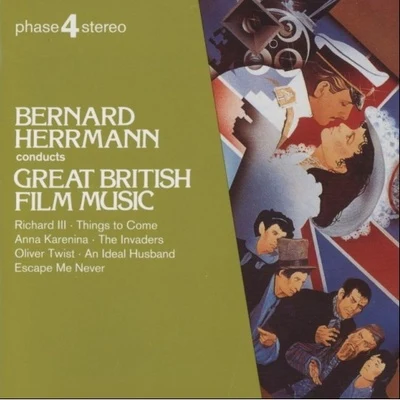 Bernard Herrmann Conducts Great British Film Music 专辑 The National Philharmonic Orchestra/Giuseppe Patané/Ingvar Wixell