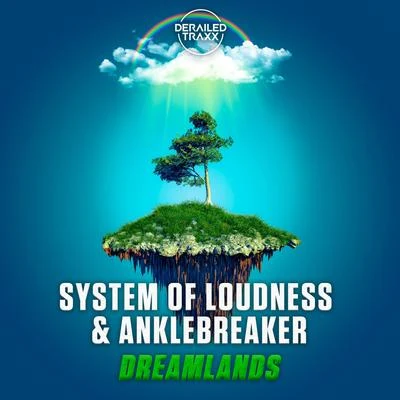 Dreamlands 專輯 System Of Loudness