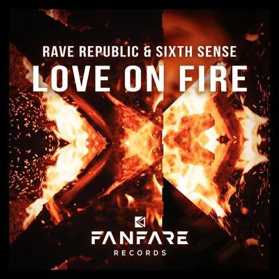 Sixth Sense Love On Fire