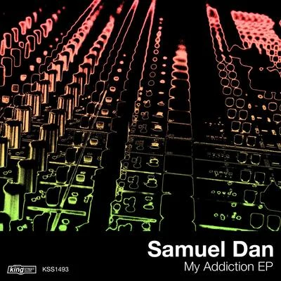 Samuel Dan My Addiction EP