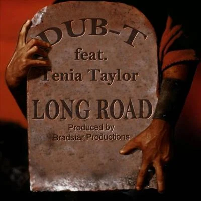 Long Road (feat. Tenia Taylor) 專輯 Dub-T/Project Pat/SWAZY BABY