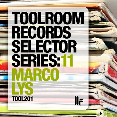 Marco Lys Toolroom Records Selector Series 11: Marco Lys