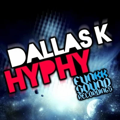 Hyphy 專輯 DallasK