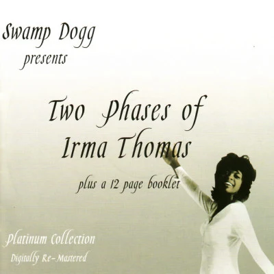 Two Phases of Irma Thomas 專輯 Irma Thomas