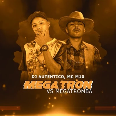 MC M10 Megatron vs. Megatromba