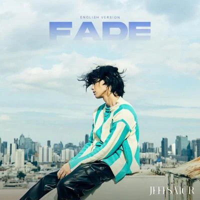 Fade (English Version) 專輯 Jeff Satur