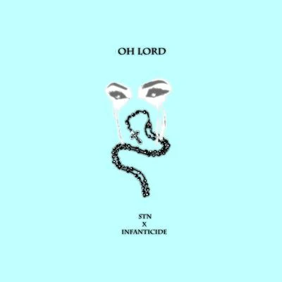 Oh Lord 專輯 Lil Berete/JoEazy/Acerrr/Stn