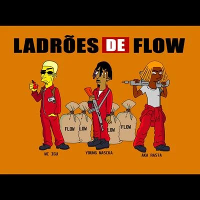 Ladrões de Flow 專輯 Klyn/Young Mascka