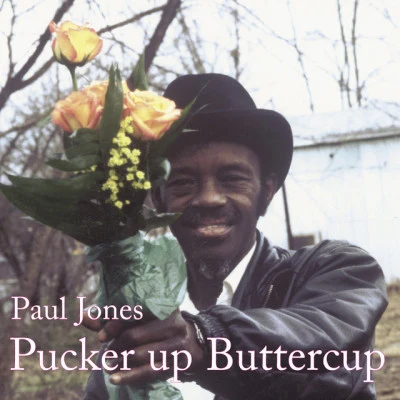 Pucker Up Butter Cup 專輯 Paul Jones