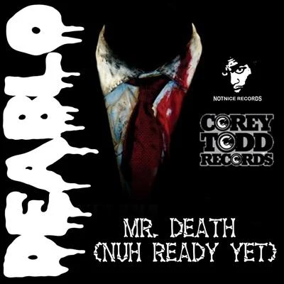 MR. DEATH (NUH READY YET) 专辑 Young Sam/Deablo