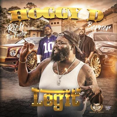 Legit (feat. Berner & Rich The Factor) 专辑 Hoggy D/Boosie Badazz