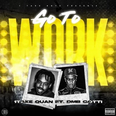 Go To Work 專輯 1TakeQuan