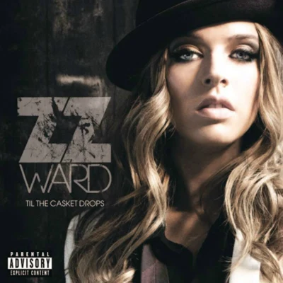 Til the Casket Drops 专辑 ZZ Ward