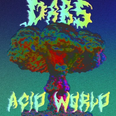 Acid World 專輯 Dabs/Ghenda/Bolemvn