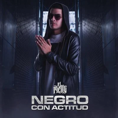 Negro Con Actitud 專輯 Mk la Makina/El Melly