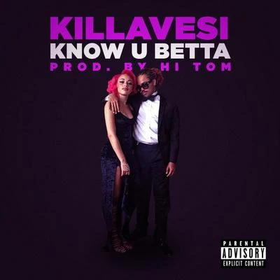 Know U Betta 專輯 Killavesi