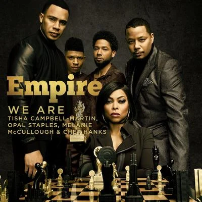 We Are (feat. Tisha Campbell-Martin, Opal Staples, Melanie McCullough & Chet Hanks) 專輯 Empire Cast