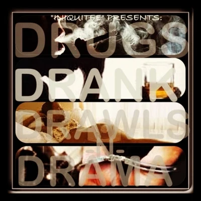 Drugs Drank Drawls n Drama 專輯 IQ/P Money/Maluca/Jubilee