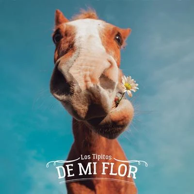 De Mi Flor 專輯 Fito Páez/Los Tipitos